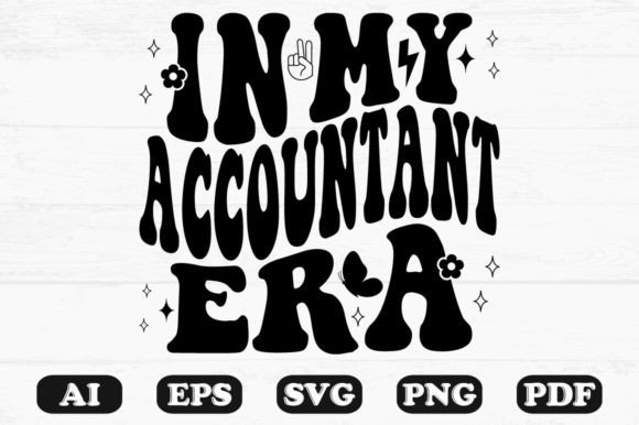 In My Accountant Era Retro Wavy Svg