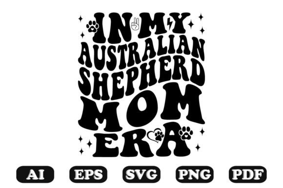 In My Australian Shepherd Mom Era Wavy S
