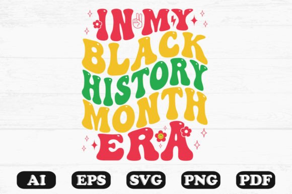 In My Black History Month Era Wavy Svg