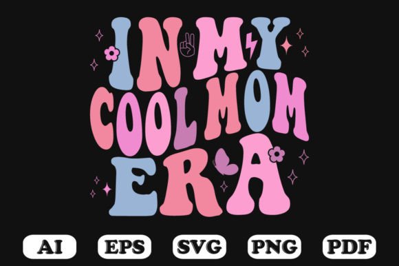 In My Cool Mom Era Retro Wavy Svg