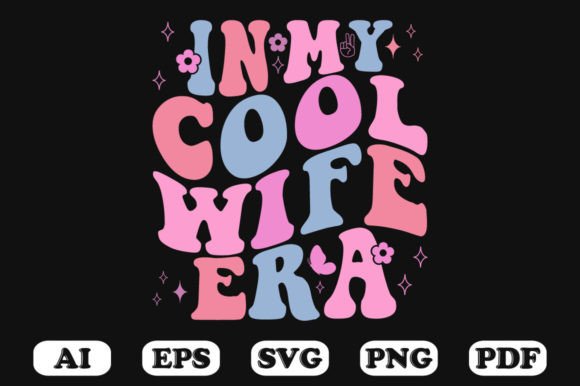 In My Cool Wife Era Retro Wavy Svg