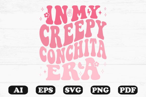 In My Creepy Conchita Era Retro Wavy SVG