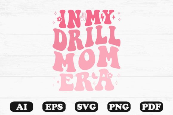 In My Drill Mom Era Retro Wavy SVG Review