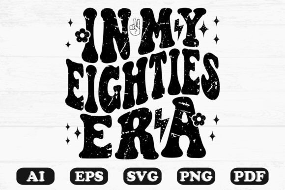 In My Eighties Era Retro Wavy Svg
