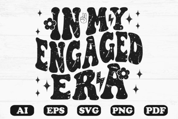 In My Engaged Era T-shirt Design