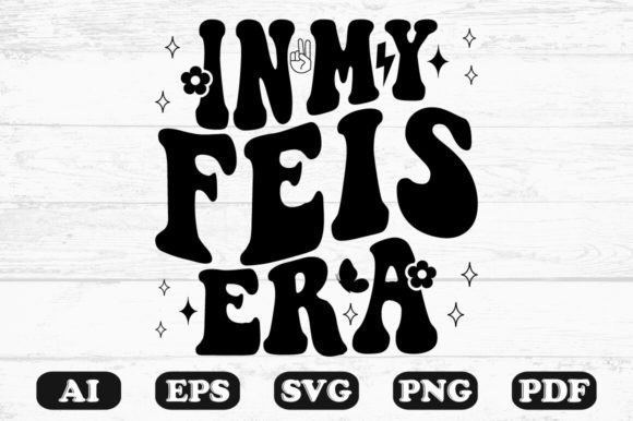 In My Feis Era Retro Wavy Svg