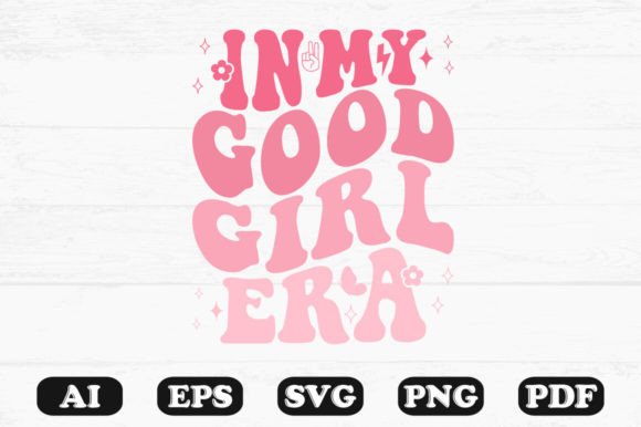 In My Good Girl Era Retro Wavy SVG Review