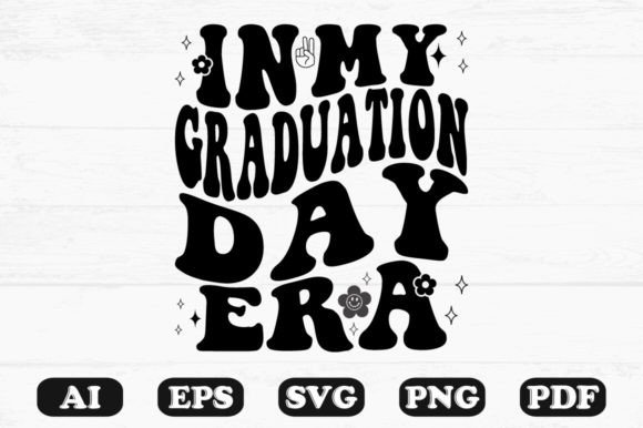 In My Graduation Day Era Retro Wavy Svg