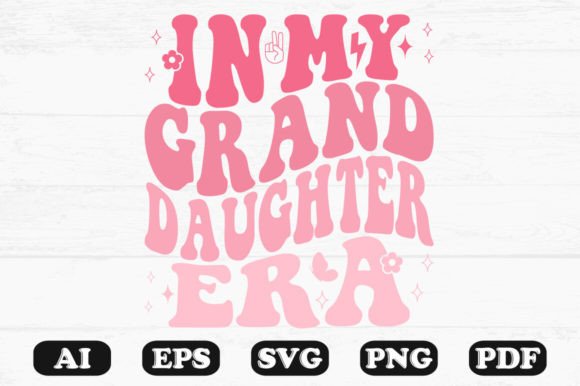 In My Granddaughter Era Retro Wavy SVG Review