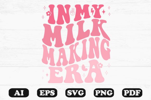 In My Milk Making Era Retro Wavy SVG Review
