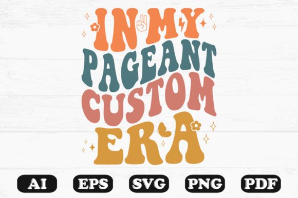 In My Pageant Custom Era Retro Wavy Svg