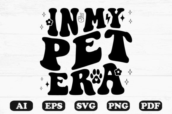 In My Pet Era Retro Wavy Svg