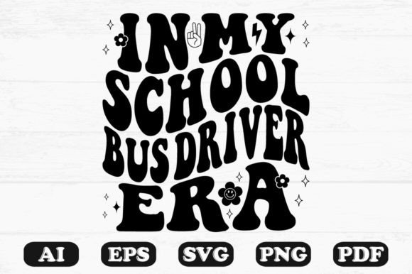 In My School Bus Driver Era Retro Wavy