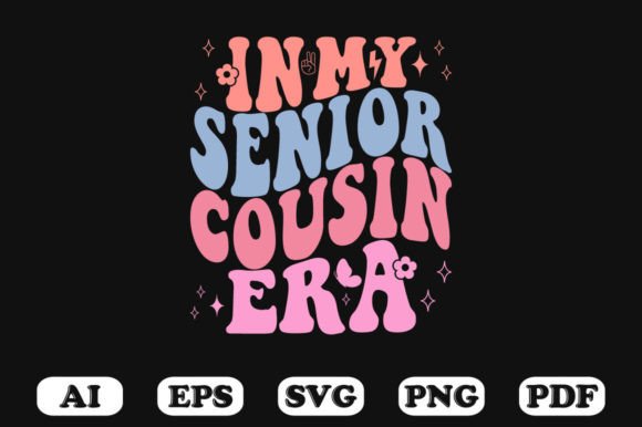 In My Senior Cousin Era Retro Wavy Svg