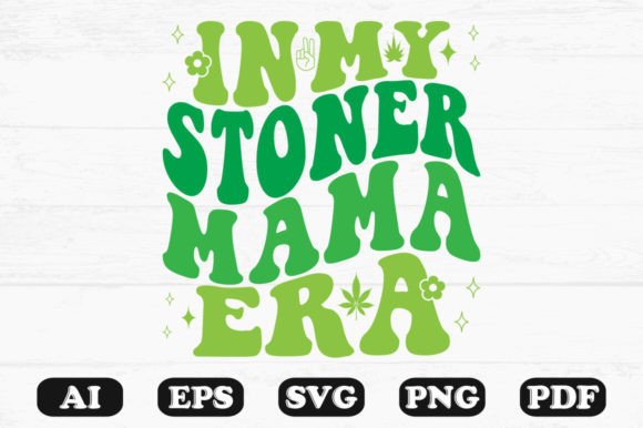 In My Stoner Mama Era Retro Wavy SVG Review