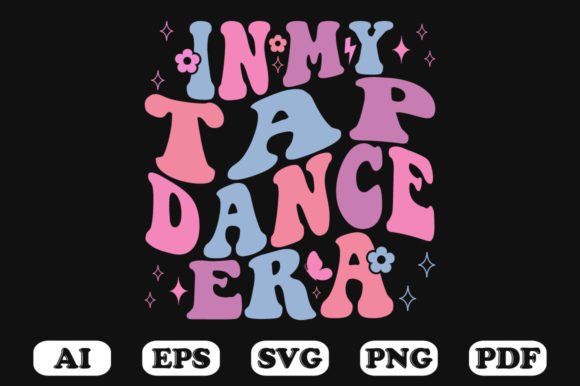 In My Tap Dance Era Retro Wavy Svg