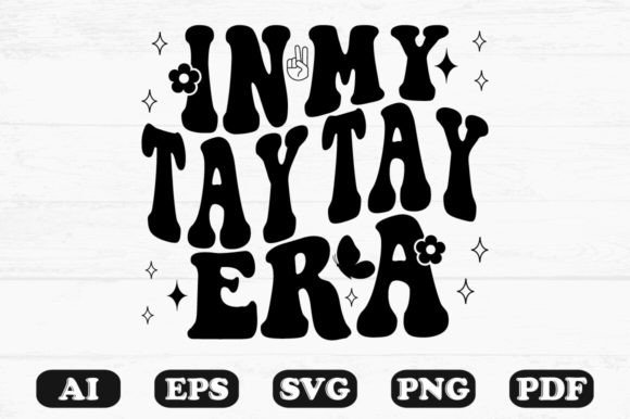 In My Tay Tay Era Retro Wavy Svg