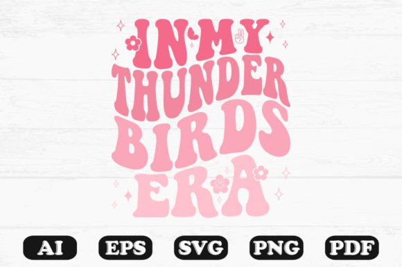 In My Thunderbirds Era Retro Wavy Svg