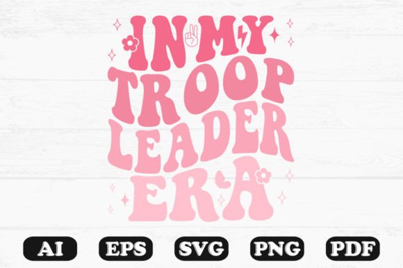 In My Troop Leader Era Retro Wavy SVG Review