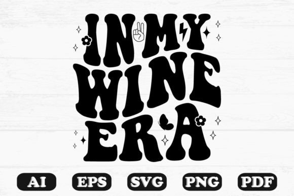In My Wine Era Retro Wavy SVG T-Shirt Design Review