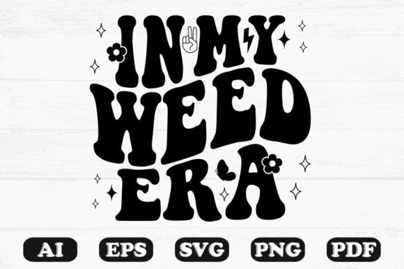 N My Weed Era Retro Wavy Svg T-shirt Design Review